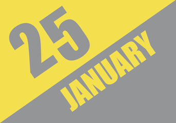 Calendar trendy colors 2021, 25 january. Background and lettering Ultimate Gray and Illuminating