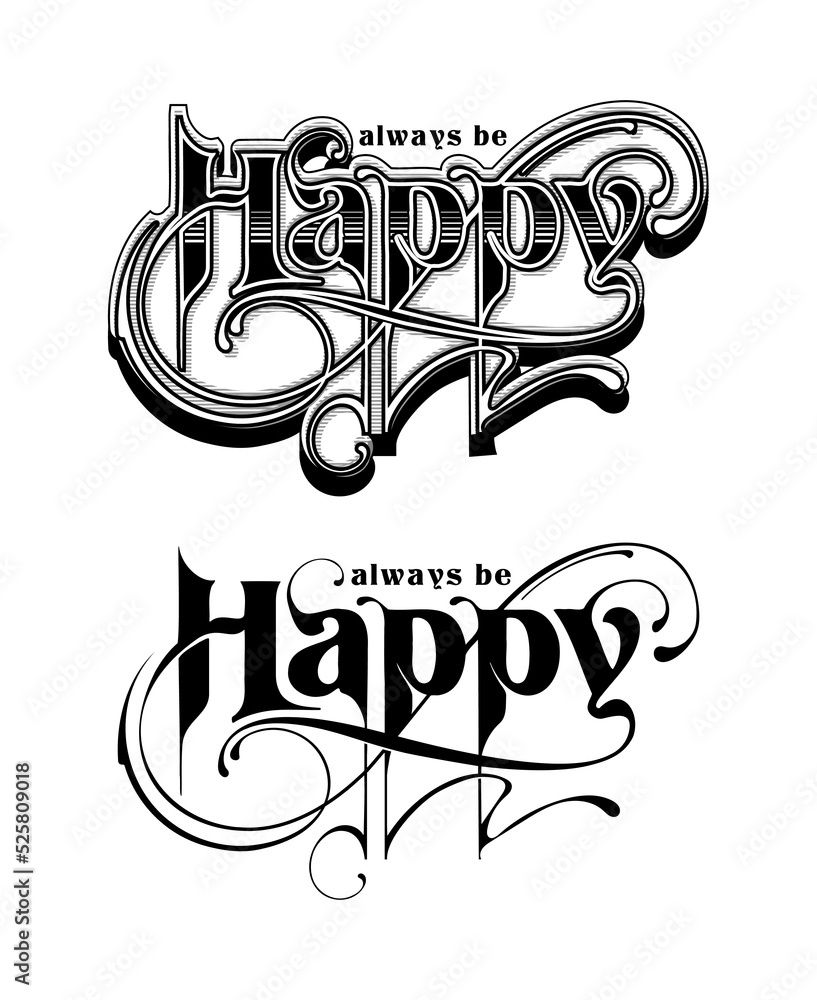 Poster always be happy slogan print design in custom script typography