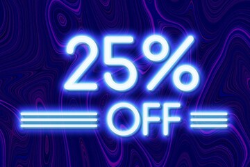 White neon inscriptions off 25 of discounts on a blue art background Price labele sale promotion market. retail purchase