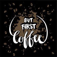 But first coffee hand lettering. Poster quotes.