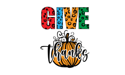 Give Thanks Sublimation Design 