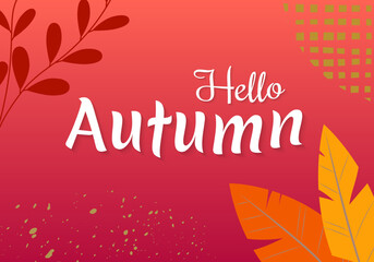 Hello Autumn background with foliage. Fall season banner, card, poster abstract design with leaves. Vector illustration.