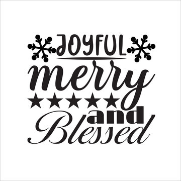 This free merry christmas svg quote tshirt PNG transparent image with high resolution can meet your daily design needs. An additional background remover is no longer essential,joyful merry and blessed