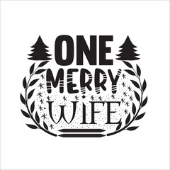 This free merry christmas svg quote tshirt PNG transparent image with high resolution can meet your daily design needs. An additional background remover is no longer essential,one merry wife.