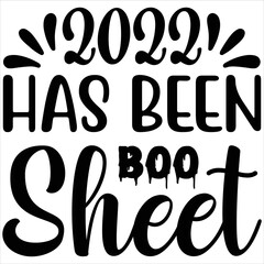 2022 has been boo sheet