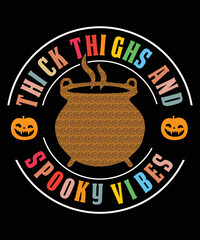 Thick Thighs And Spooky Vibes