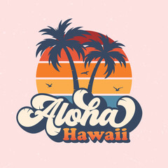 Aloha Hawaii - Fresh design for summer feeling. Good for poster, wallpaper, t-shirt, gift. - obrazy, fototapety, plakaty