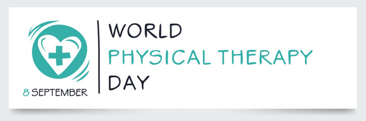 World Physical Therapy Day, held on 8 September.