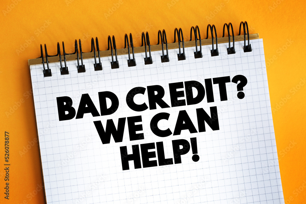 Poster bad credit question we can help text on notepad, concept background