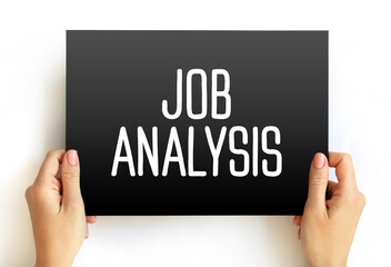 Job Analysis - process of studying a job to determine which activities and responsibilities it...