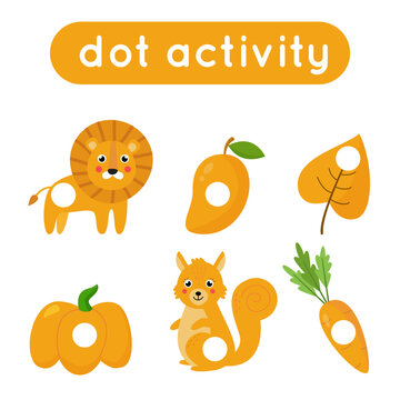 Dot A Dot Game For Preschool Kids. Cute Cartoon Orange Objects.