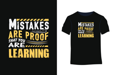 Mistakes proof that you are learning inspirational positive quotes, motivational, typography, lettering design
