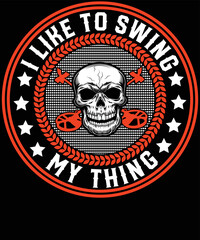 I like to swing my thing design