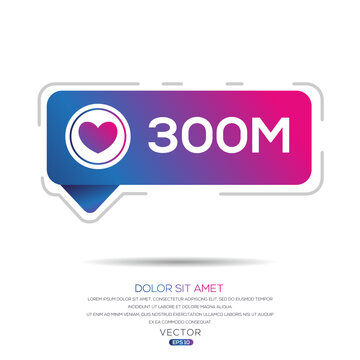 300M, 300 million likes design for social network, Vector illustration.