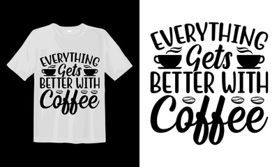 Everything-Gets-Better-with-Coffee