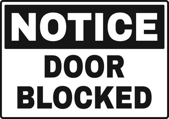 Notice Door Blocked sign