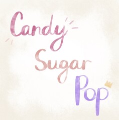 Fototapeta na wymiar Candy sugar pop. Cute lettering . Handwritten 