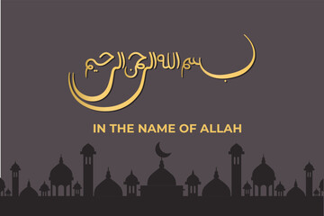 Bismillah Arabic Lettering means in the name of Allah