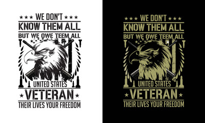 We don't know them all but we owe them all veteran t-shirt