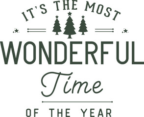 It's the most wonderful time of the year. Christmas vintage retro typography labels & badges vector design isolated on white background. Winter holiday vintage ornaments, quotes, signs, tag, 