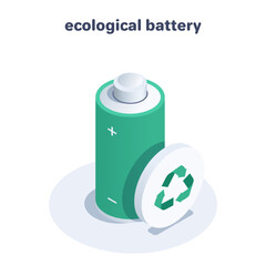isometric vector illustration isolated on white background, green battery and recycling symbol, ecological battery or safe energy