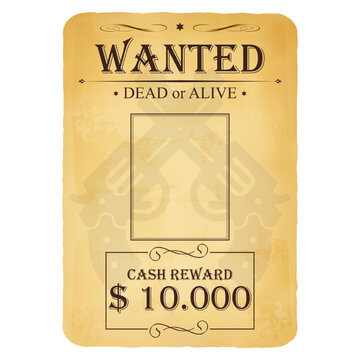 Wanted vintage western poster. Dead or alive crime outlaw. Wanted for reward retro banner.
