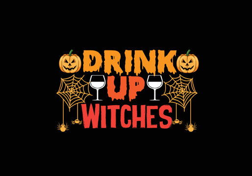 Drink Up Witches Shirt