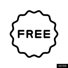 Free tag or badge, Freebies sticker, Free item label vector icon in line style design for website design, app, UI, isolated on white background. Editable stroke. Vector illustration.