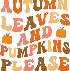 Autumn leaves and pumpkins please Retro SVG Design.