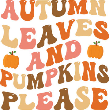Autumn leaves and pumpkins please Retro SVG Design.