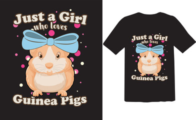 Just a girl who loves guinea pig t-shirt design.