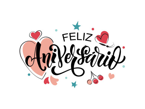 Feliz Aniversario handwritten phrase in Portuguese (Happy Birthday) isolated on white background. Hand lettering typography. Vector colorful illustration with hearts for greeting card, invitation