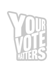your vote matters Zitat 