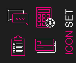 Set line Credit card, Clipboard with checklist, Calculator dollar symbol and Speech bubble chat icon. Vector