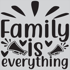 Family is everything