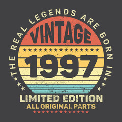 The Real Legends Are Born In 1997 Birthday Quotes, Birthday gifts for women or men, Vintage birthday shirts for wives or husbands, anniversary T-shirts for sisters or brother
