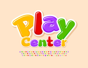 Vector Happy sign Play Center. Funny colorful Font. Bright Alphabet Letters and Numbers.