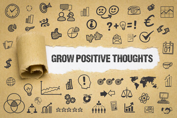 Grow positive thoughts