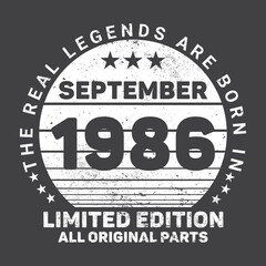 The Real Legends Are Born In September 1986 Birthday Quotes Bundle, Birthday gifts for women or men, Vintage birthday shirts for wives or husbands, anniversary T-shirts for sisters or brother