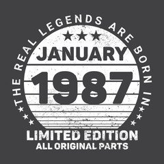 The Real Legends Are Born In January 1987 Birthday Quotes Bundle, Birthday gifts for women or men, Vintage birthday shirts for wives or husbands, anniversary T-shirts for sisters or brother