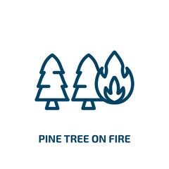 pine tree on fire icon from nature collection. Thin linear pine tree on fire, fire, campfire outline icon isolated on white background. Line vector pine tree on fire sign, symbol for web and mobile