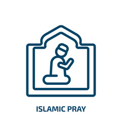 islamic pray icon from religion collection. Thin linear islamic pray, pray, religious outline icon isolated on white background. Line vector islamic pray sign, symbol for web and mobile