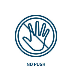 no push icon from shapes collection. Thin linear no push, push, button outline icon isolated on white background. Line vector no push sign, symbol for web and mobile