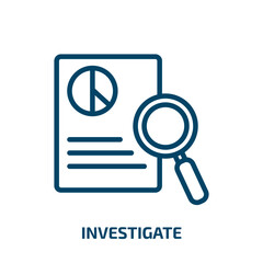 investigate icon from business and finance collection. Thin linear investigate, investigation, criminal outline icon isolated on white background. Line vector investigate sign, symbol for web and