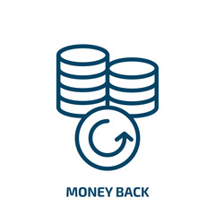 money back icon from business and finance collection. Thin linear money back, back, money outline icon isolated on white background. Line vector money back sign, symbol for web and mobile