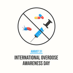 Illustration vector graphic of drugs and syringe with no symbol, perfect use for international overdose awareness day.