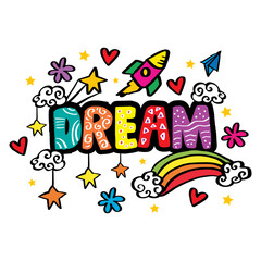 Dream word hand lettering decorative.  Poster quote for kids.