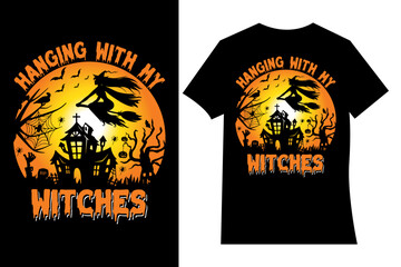 Hang with my witches t-shirt design vector. Typography, illustration, quotes, Halloween t-shirt design. Halloween party t-shirt. Halloween day t-shirt design.