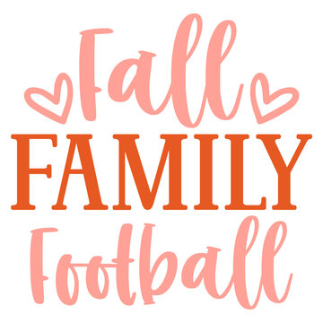 Fall Family Football Svg