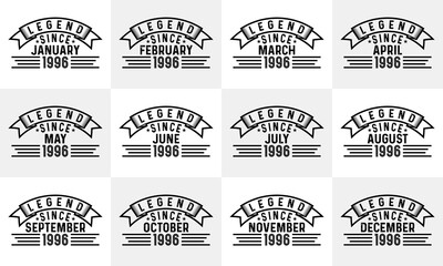 Legends since January to December 1996 birthday t-shirt design. Birthday bundle t-shirt design. Birthday quotes typography t-shirt design